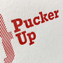 'Pucker Up' Letterpress Valentines Card, thumbnail 2 of 2