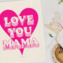 Love You Mama, Birthday Tea Towel And Card, thumbnail 1 of 6