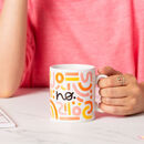 'no' Mug By Oh, Laura | notonthehighstreet.com