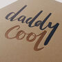 Daddy Cool Letterpress Card, thumbnail 2 of 3