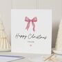 Personalised Pink Bow Christmas Card For Daughter, thumbnail 1 of 7