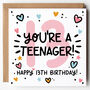 You're A Teenager Pink 13th Birthday Card, thumbnail 1 of 3