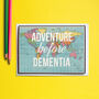 ' Adventure Before Dementia' Retirement / Birthday Card, thumbnail 4 of 4