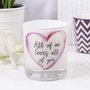 'All Of Me Loves All Of You' Quote Scented Round Candle, thumbnail 1 of 5