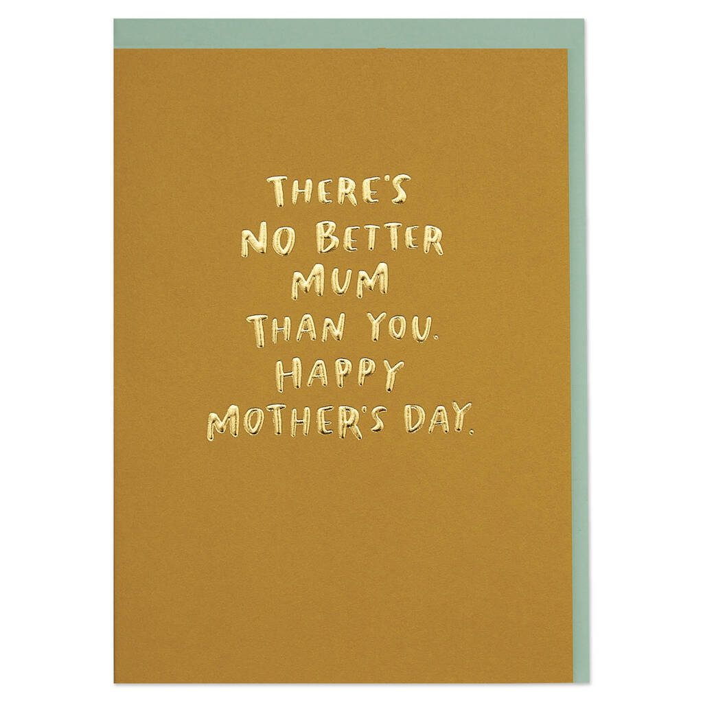 'There's No Better Mum Than You. Happy Mother's Day' By Raspberry ...