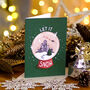 Let It Snow Christmas Card, thumbnail 1 of 4