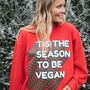 Tis The Season To Be Vegan Women's Christmas Jumper, thumbnail 1 of 6