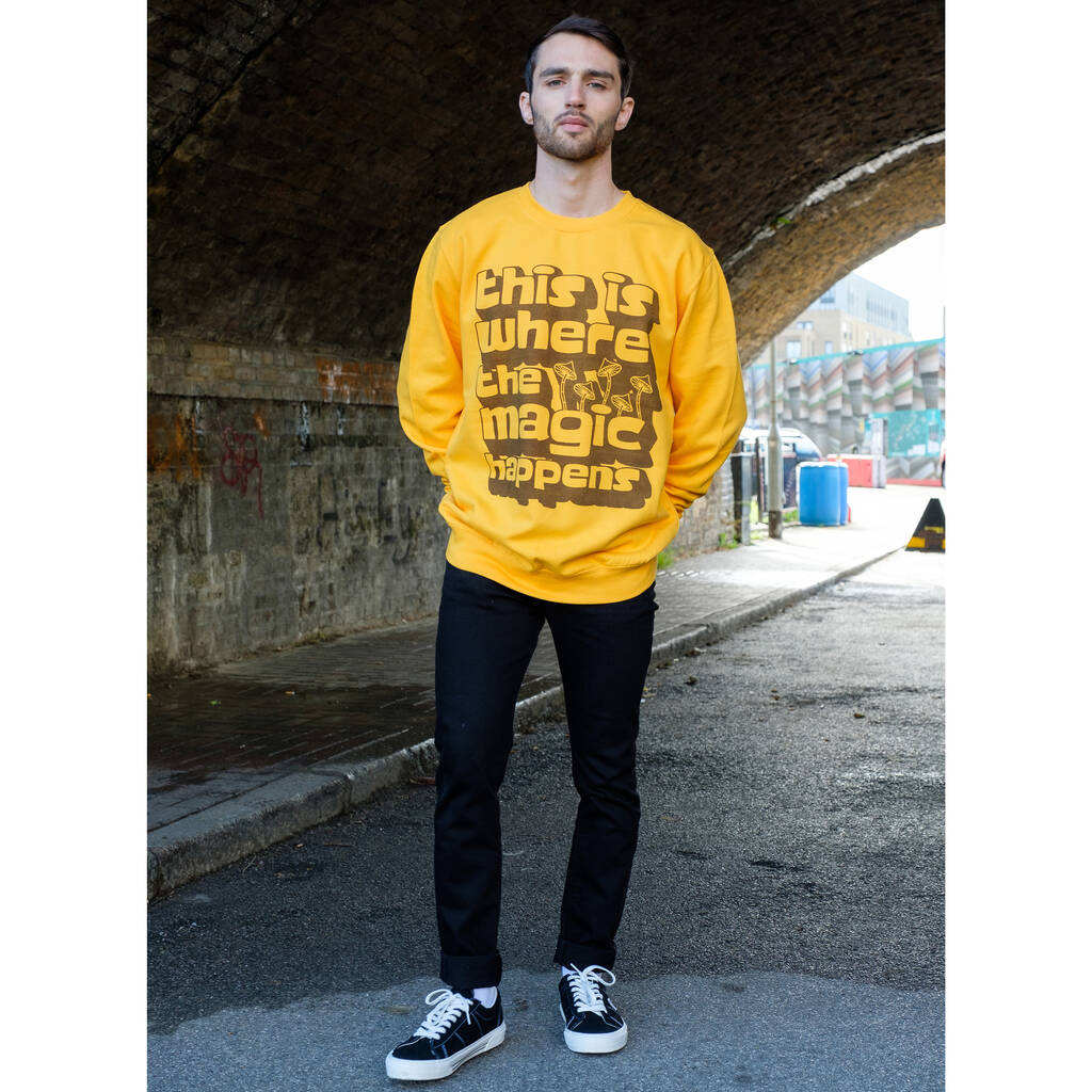 Where The Magic Happens Men's Slogan Sweatshirt