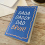 Funny, Dada, Daddy, Dad, Bruh Father's Day Card, thumbnail 1 of 2