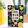 Cool Mum Club Fun 90s Style Birthday Card, thumbnail 1 of 2