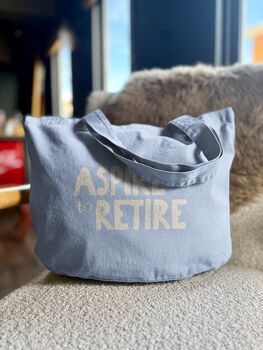 Aspire To Retire | Tote Bag, 3 of 3
