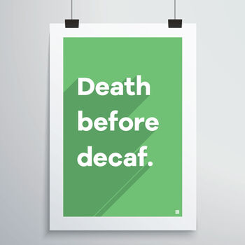 Death Before Decaf Print, 9 of 12