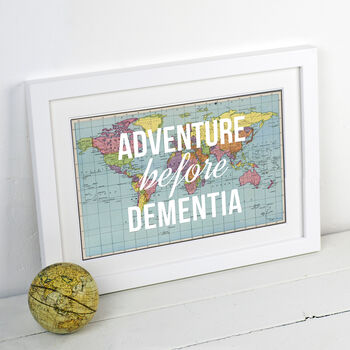 'Adventure Before Dementia' World Map Print, 2 of 4