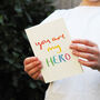 You Are My Hero Hand Lettered Card, thumbnail 2 of 4
