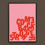 Come Back Stronger Typographic Screen Print, thumbnail 3 of 6