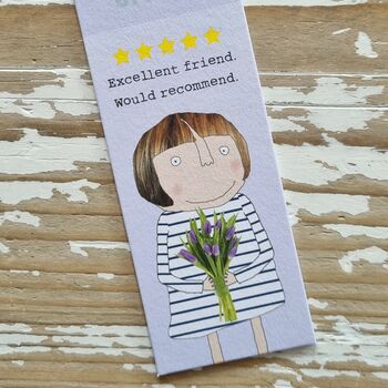 'Excellent Friend. Would Recommend' Bookmark, 2 of 2