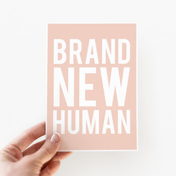 Brand New Human Funny New Baby Card, 6 of 7