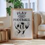 Play More Football Retro Print, thumbnail 1 of 6