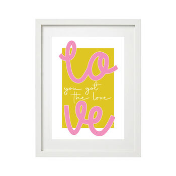 'You Got The Love' Wall Print, 6 of 10