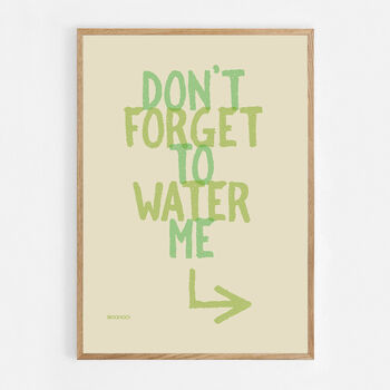 Don't Forget To Water The Plants Print, 4 of 5