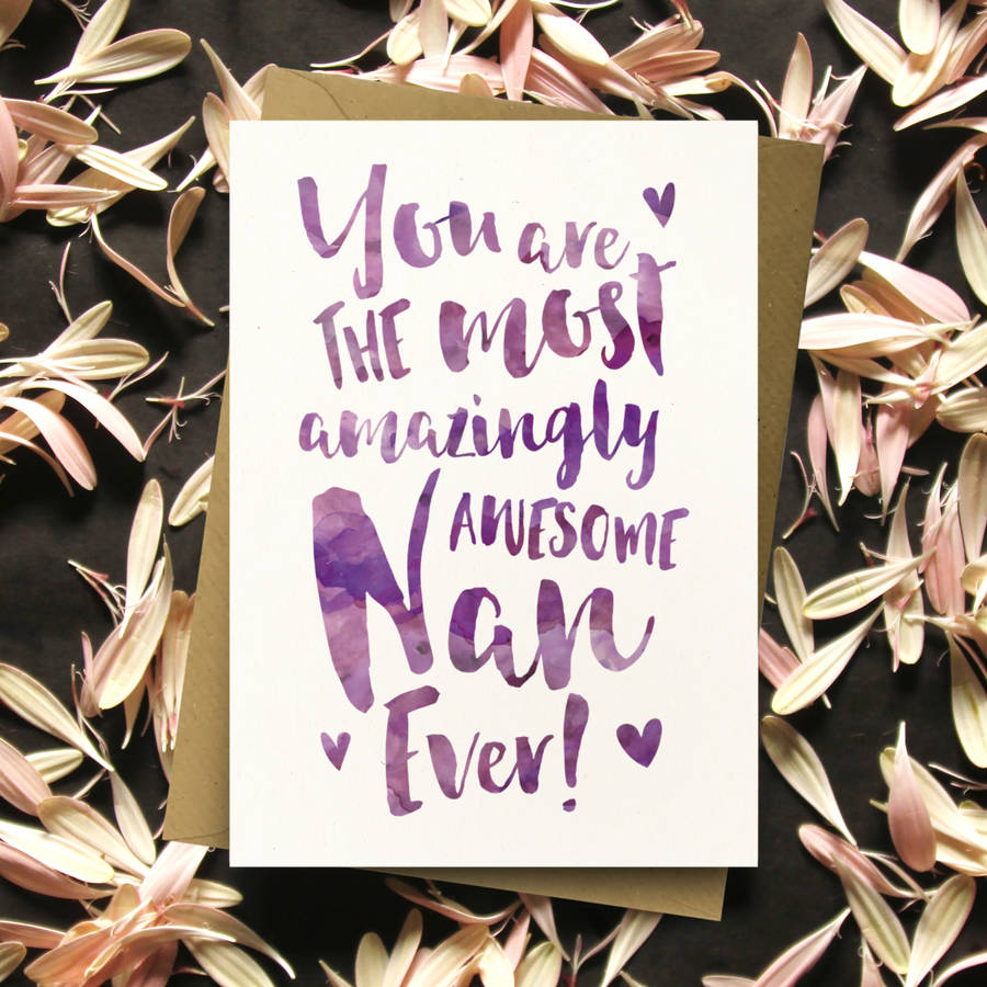 'the most amazingly awesome nan' greeting card by dig the earth ...