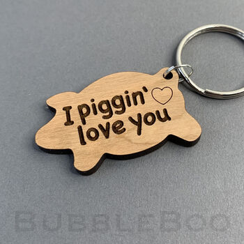 I Piggin Love You Pig Keyring. Can Be Personalised, 6 of 7