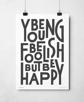 Be Young Be Foolish Print, 9 of 11