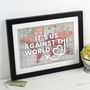 'Us Against The World' Personalised Map Print, thumbnail 1 of 3
