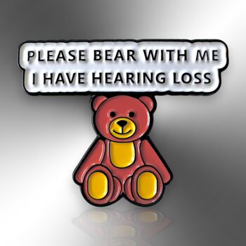 Small Please Bear With Me, I Have Hearing Loss Teddy Bear Enamel Lapel Pin, Gifts For Deaf And Hard Of Hearing Children, 3 of 8