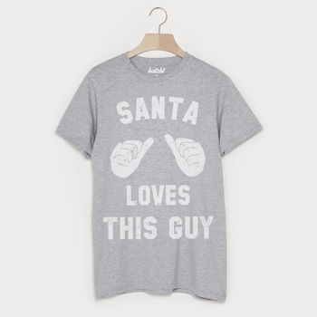 Santa Loves This Guy Men's Christmas T Shirt, 3 of 3
