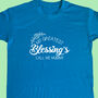 Personalised Greatest Blessing Mother's Day T Shirt, thumbnail 1 of 6