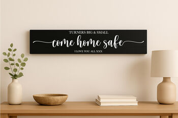 Come Home Safe Home Sign, 2 of 5