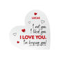 Personalised 'I'm Keeping You!' White Freestanding Heart, thumbnail 5 of 6