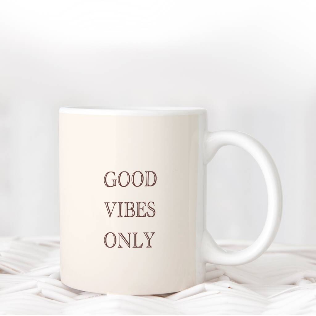 Good Vibes Only Mug By EL ILLUSTRATES