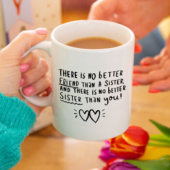 'There's No Better Sister Than You' Mug, 4 of 10