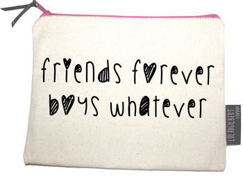 'Friends Forever, Boys Whatever' Pouch, 2 of 3