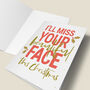 'I'll Miss Your Beautiful Face' Christmas Card, thumbnail 5 of 6
