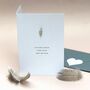 ‘Feathers Appear When Loved Ones Are Near’ Card, thumbnail 2 of 7