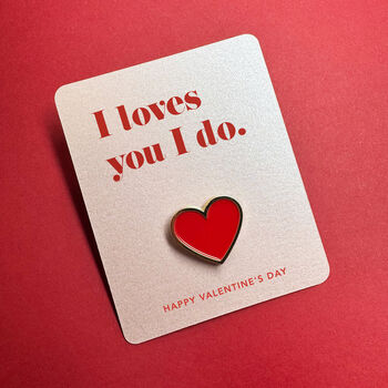 I Loves You I Do Heart Pin Badge Valentine Card, 3 of 12