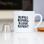 Refill Refuel Nespresso Coffee Pod And Espresso Mug Set, thumbnail 1 of 7