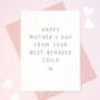 Best Behaved Child Mother's Day Card, thumbnail 3 of 4