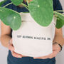 'Keep Blooming' Canvas House Plant Pot For Gardeners, thumbnail 1 of 6