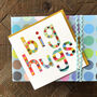 Glossy Big Hugs Card, thumbnail 1 of 5