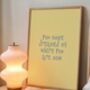 Where You Are Now Positive Quote Print, thumbnail 1 of 4
