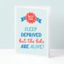 Sleep Deprived Fathers Day Card, thumbnail 1 of 4