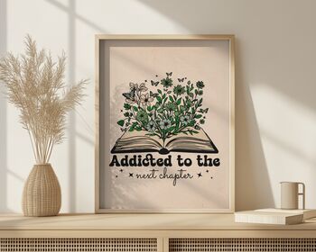 Addicted To The Next Chapter, Book Lover Gift, Book Art Print, 3 of 4