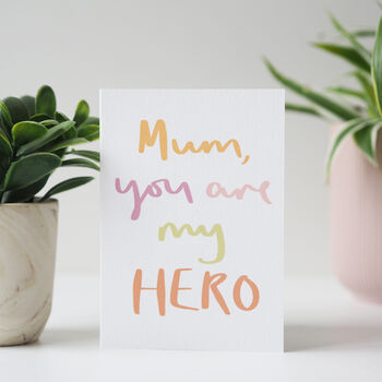 Mum You Are My Hero Mother's Day Card, 3 of 3