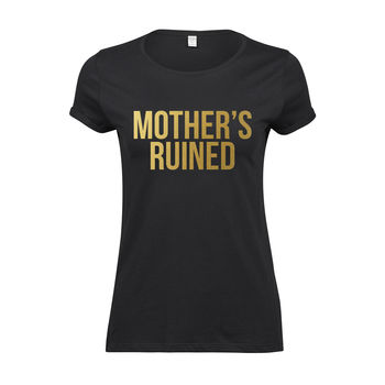 'Mother's Ruined' Women's Gin T Shirt, 2 of 2