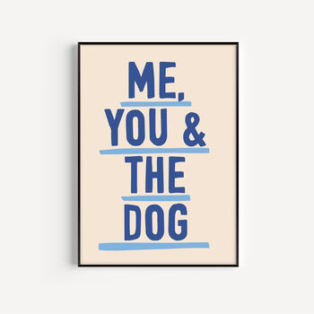 Me, You And The Dog Art Print, 3 of 8