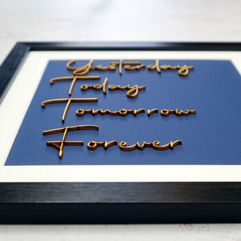 Yesterday, Today, Tomorrow, Forever, Framed Typography, 3 of 4